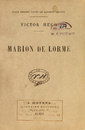Marion de Lorme (edition definitive, 1880) Marion de Lorme (edition definitive, 1880)